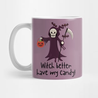 Witch Better Have My Candy Mug